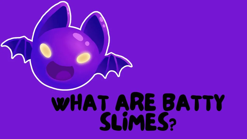 Slime Rancher 2 What are Batty Slimes