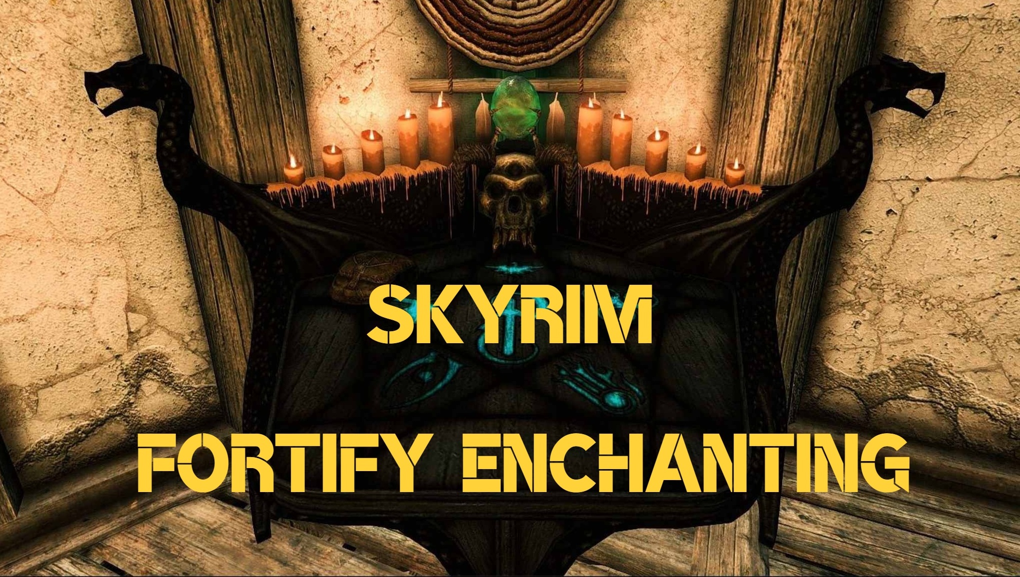 Skyrim Fortify Enchanting