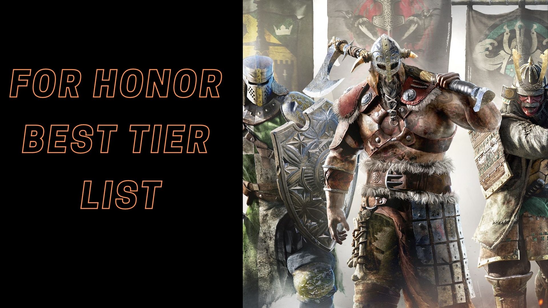 For Honor Best Tier List: Ranking All Heroes (2021) - exputer.com