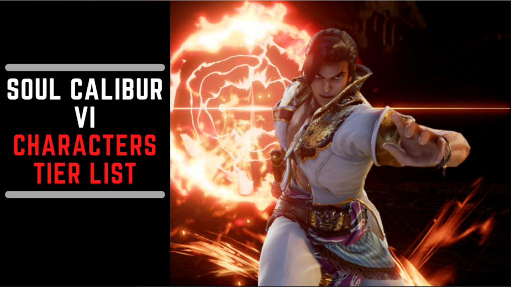 Soul Calibur 6 Tier List Ranking Best And Worst Characters