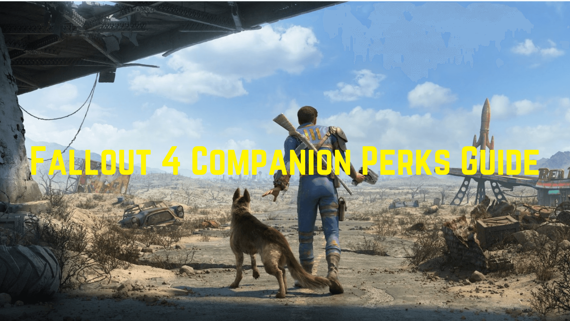 Fallout 4 Companion Perks Guide: The Complete List