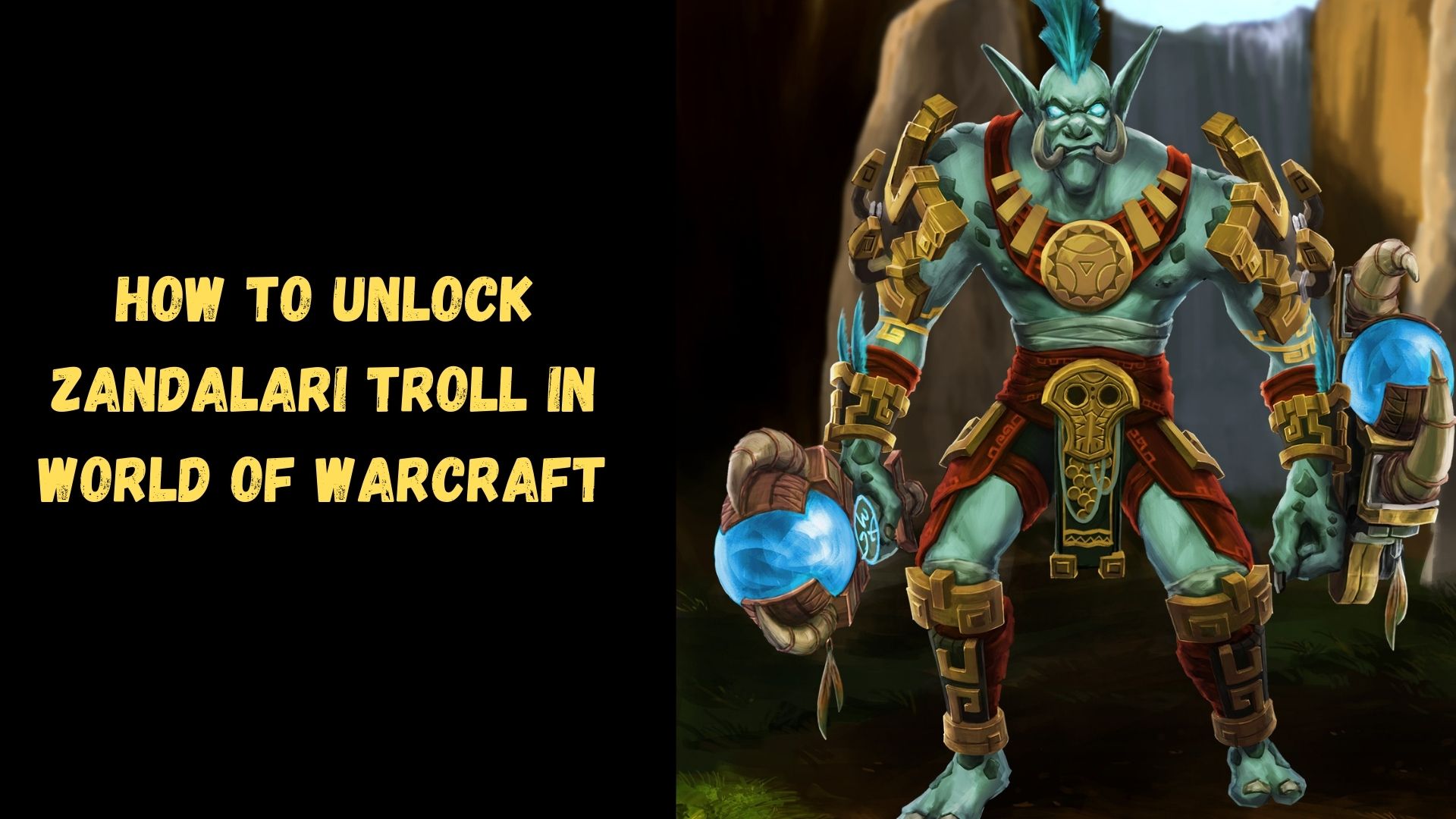 How To Unlock Zandalari Troll