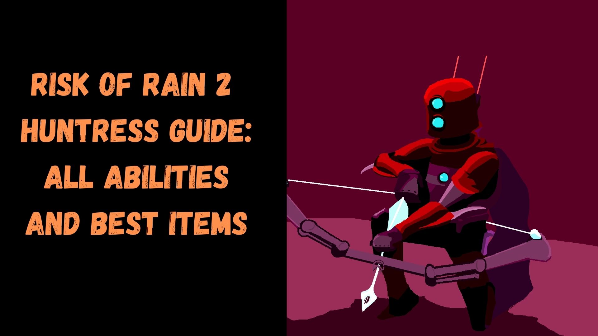 Risk of Rain 2 Huntress