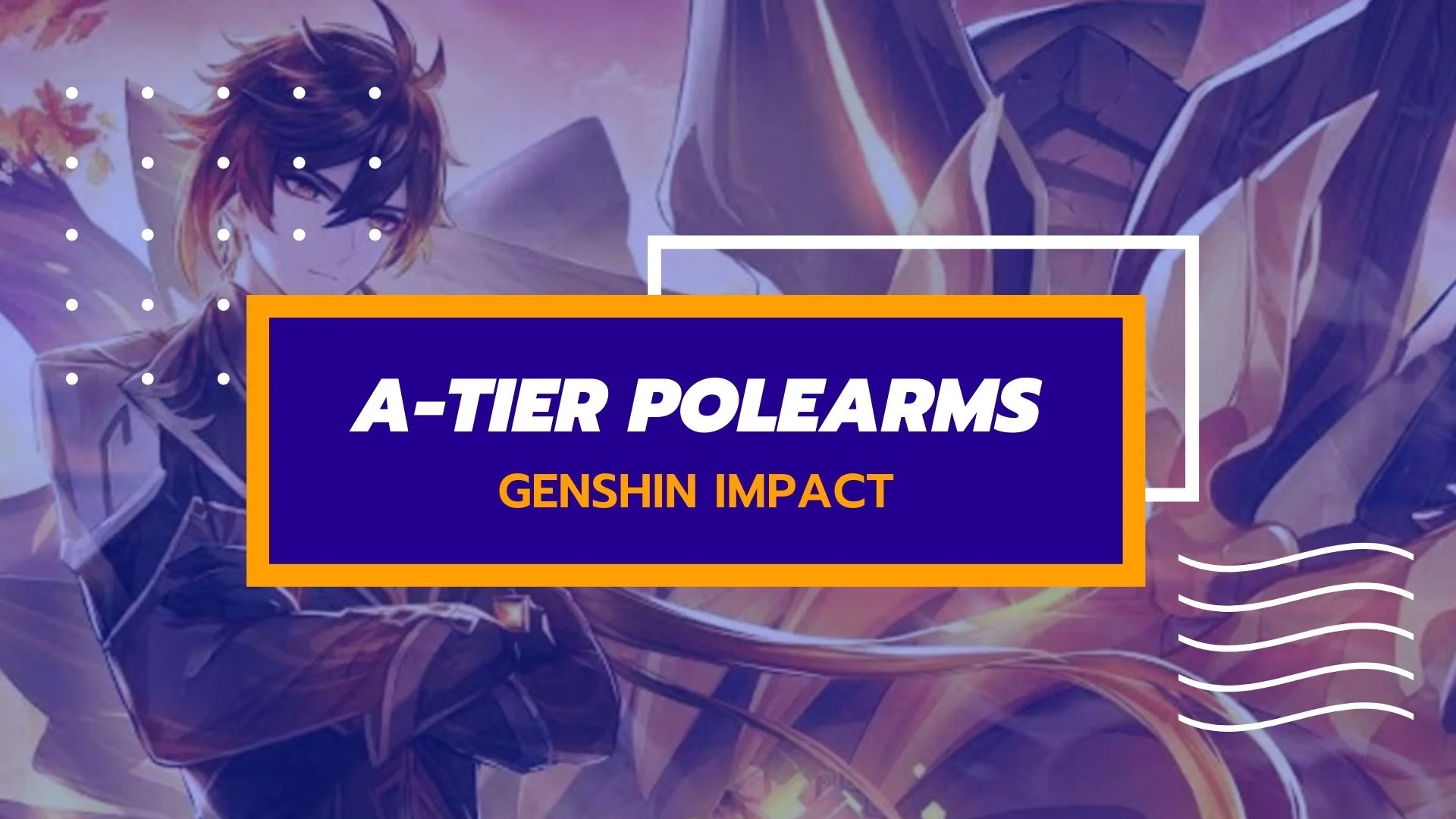 Genshin Impact Polearms Tier List