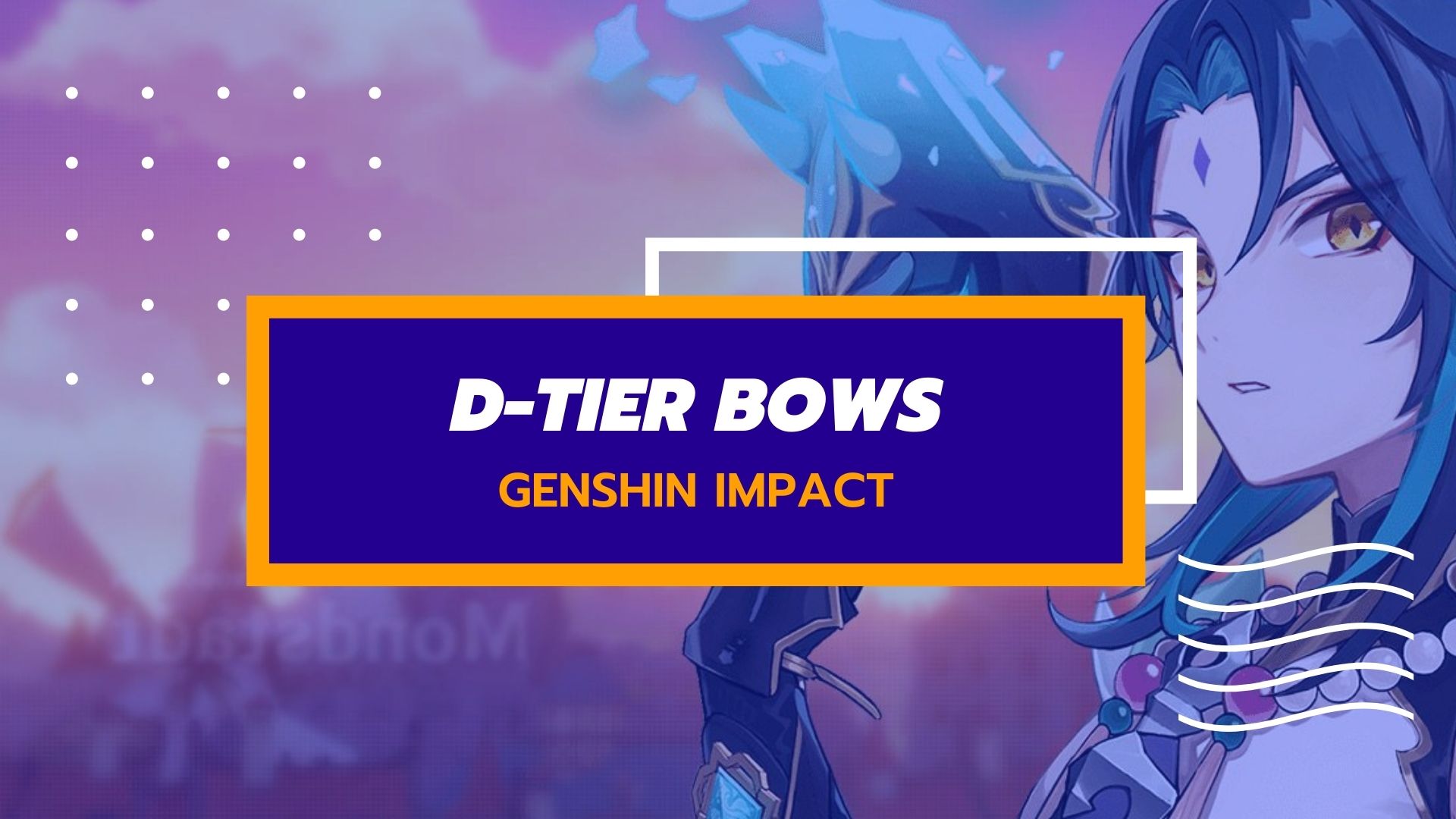 Genshin Impact Bows Tier List