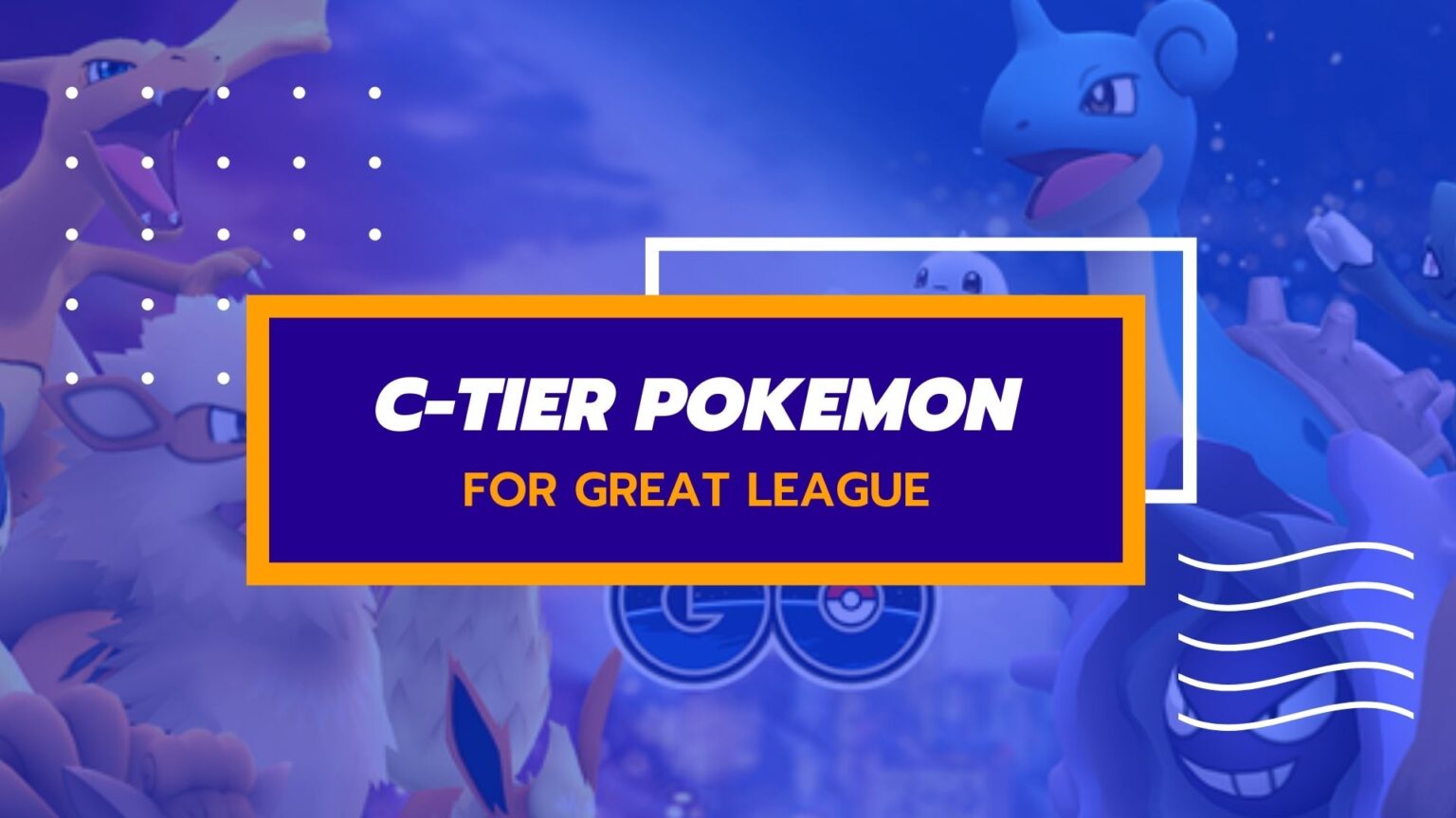 Pokémon GO Great League Tier List (Updated 2024)