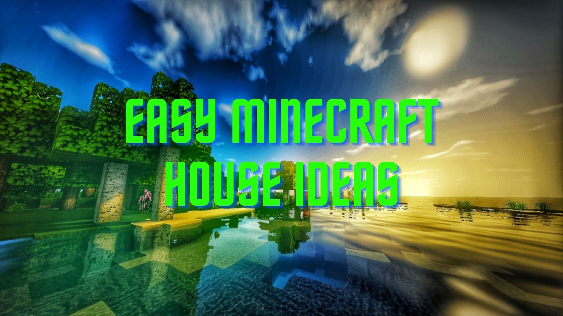 easy minecraft house ideas