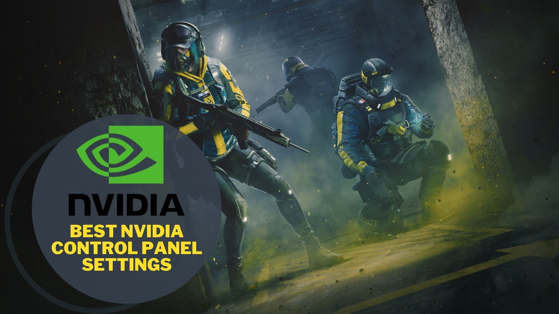 Nvidia Control Panel Settings for Rainbow Six Extraction