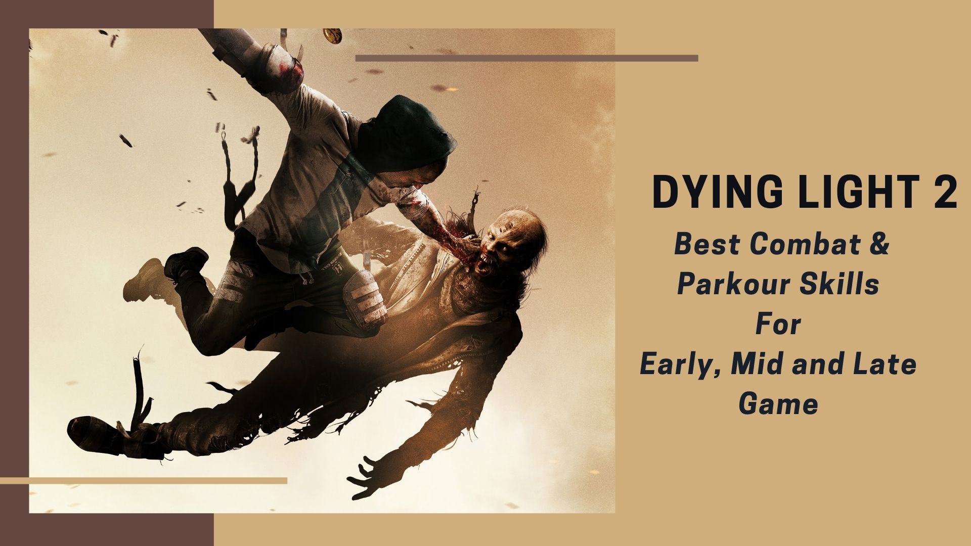 Best parkour and combat skills Dying Light 2