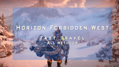 Horizon Forbidden West Fast Travel All Methods Guide