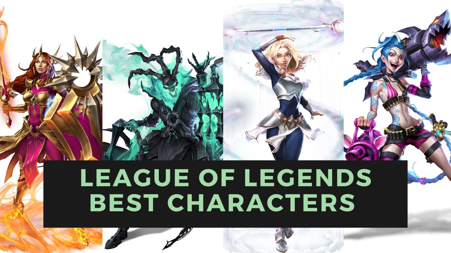 Best Characters of Lol