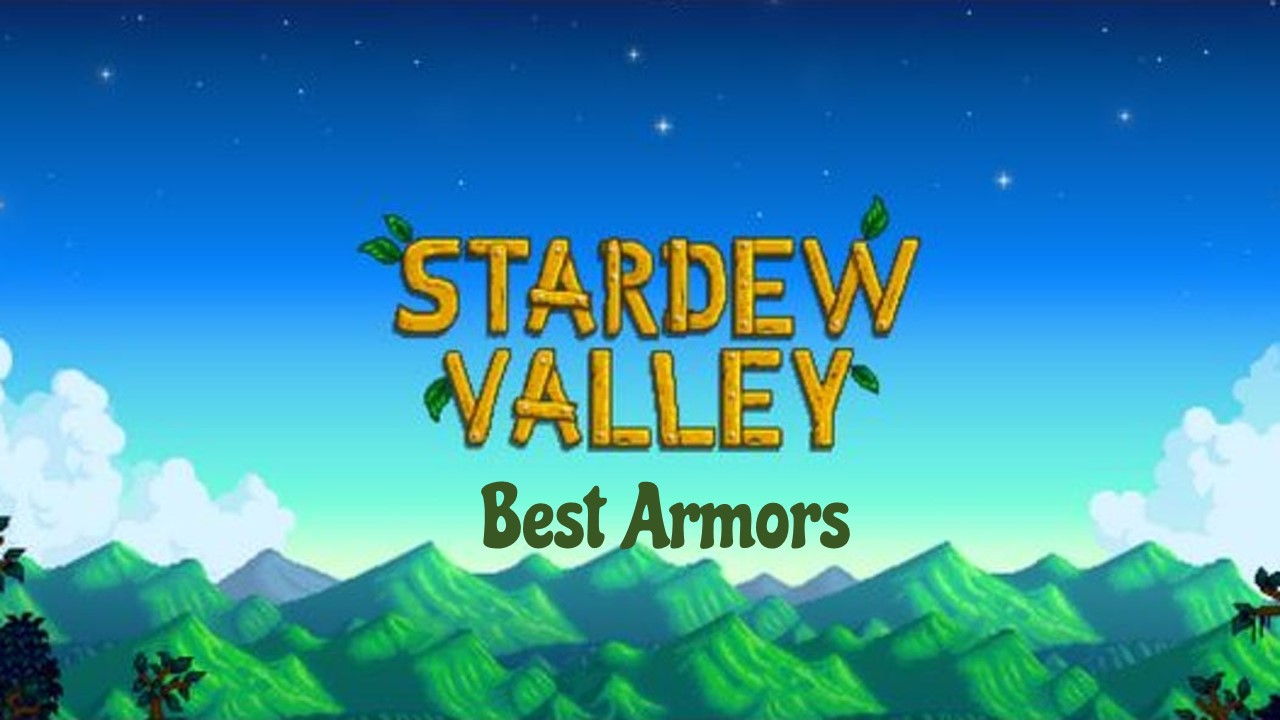 Best Armors in Stardew Valley