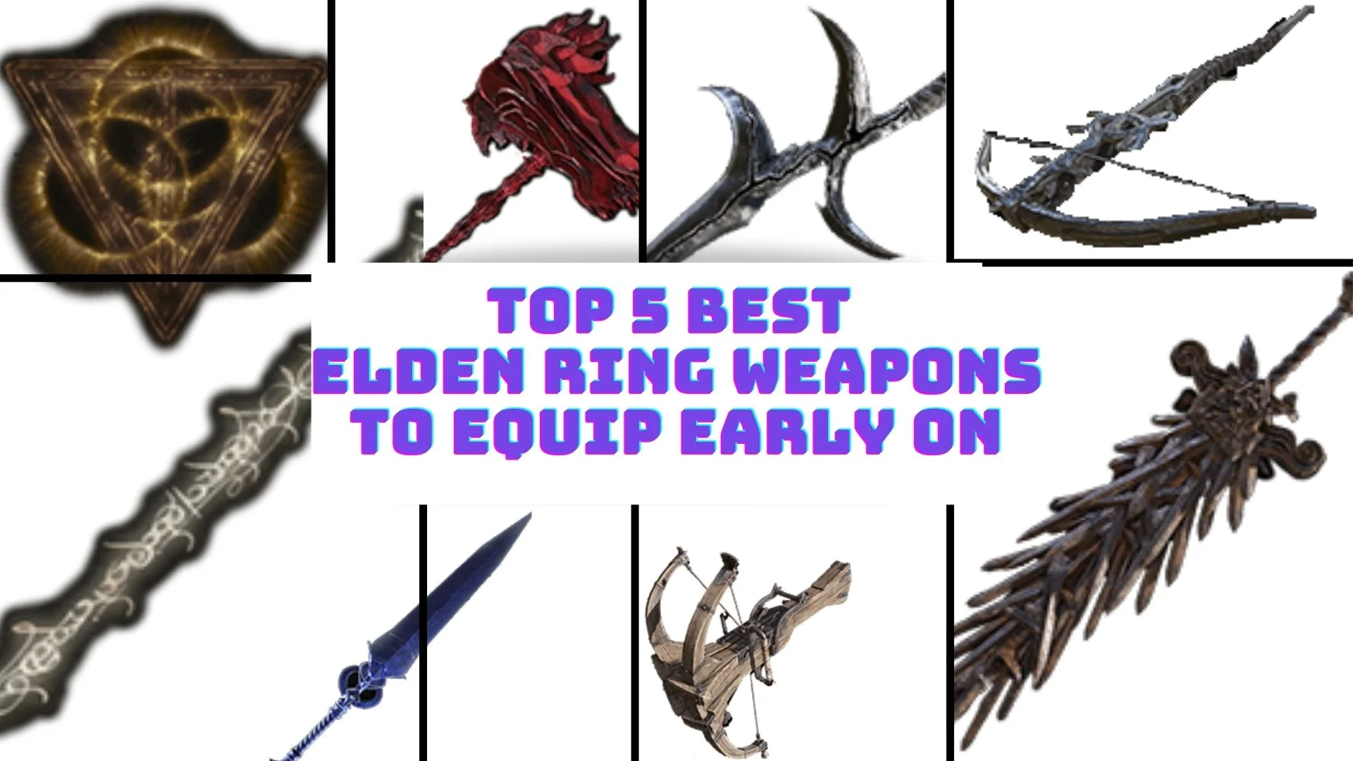 Weapon elden ring 10 Best