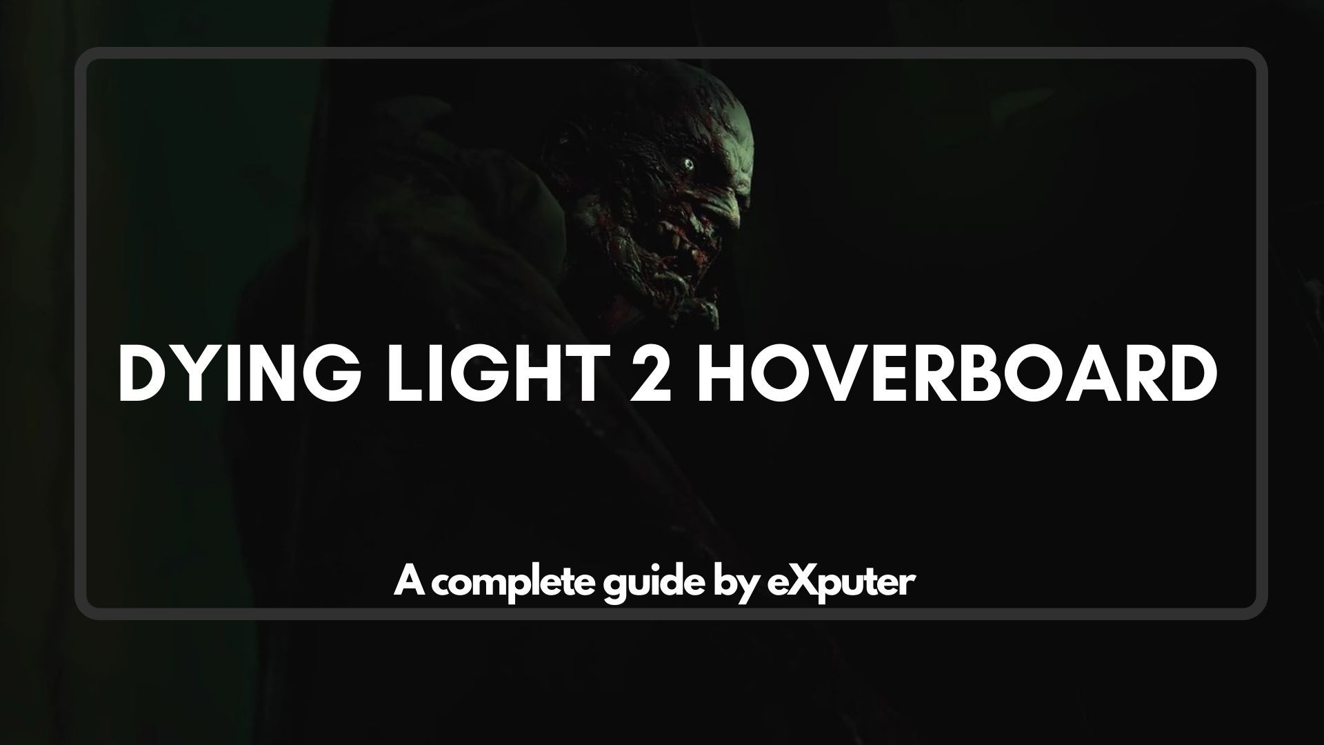 dying light 2 hoverboard