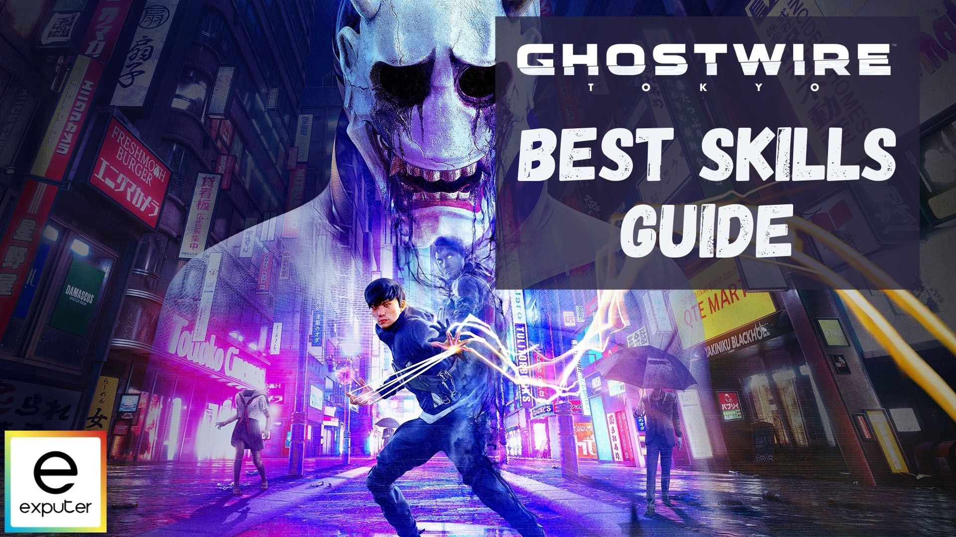 Ghostwire Tokyo Best Skills