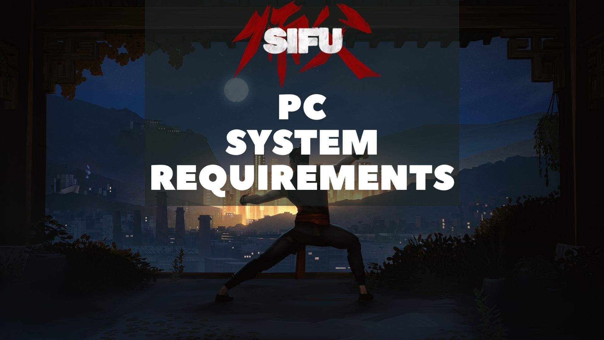 SIFU PC System Requirements