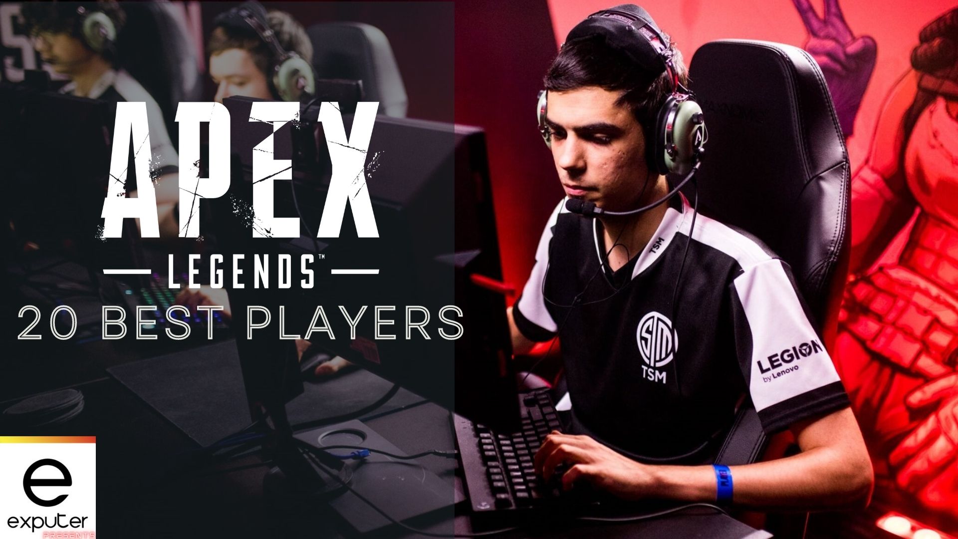 Apex Legends Best Players