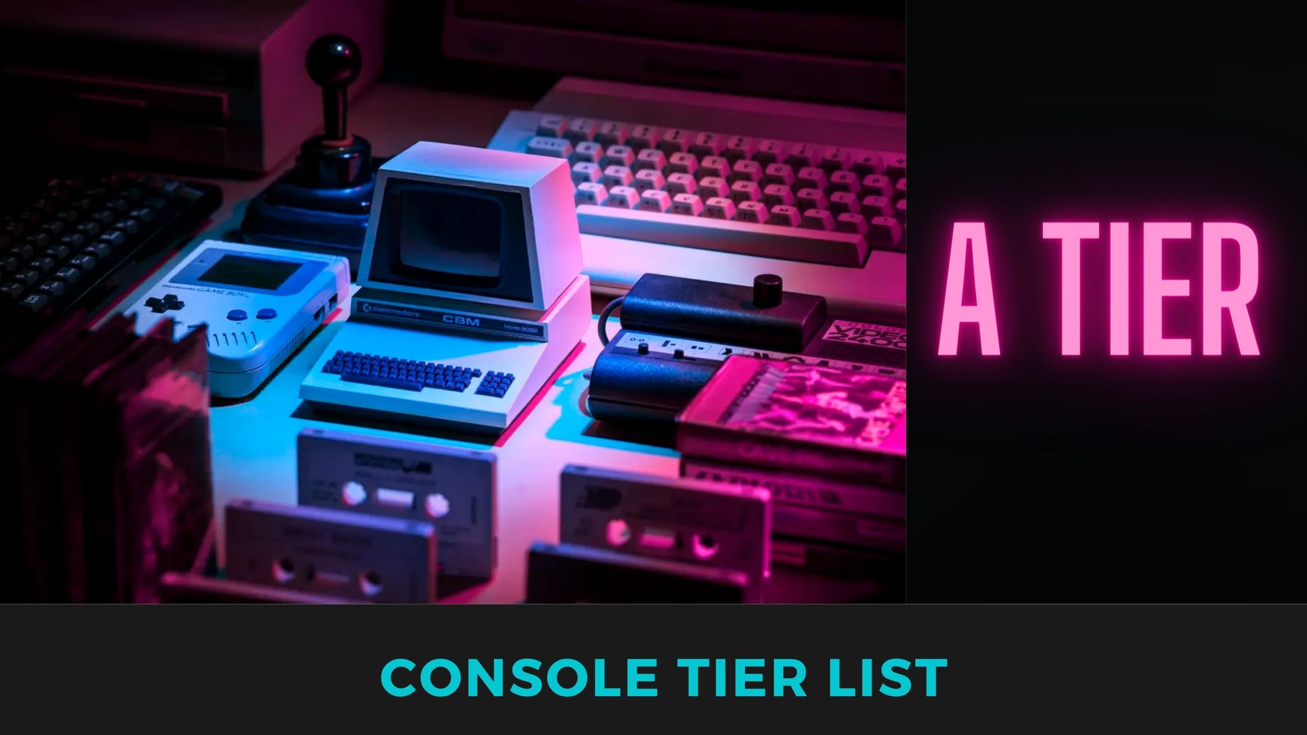 Console Tier List