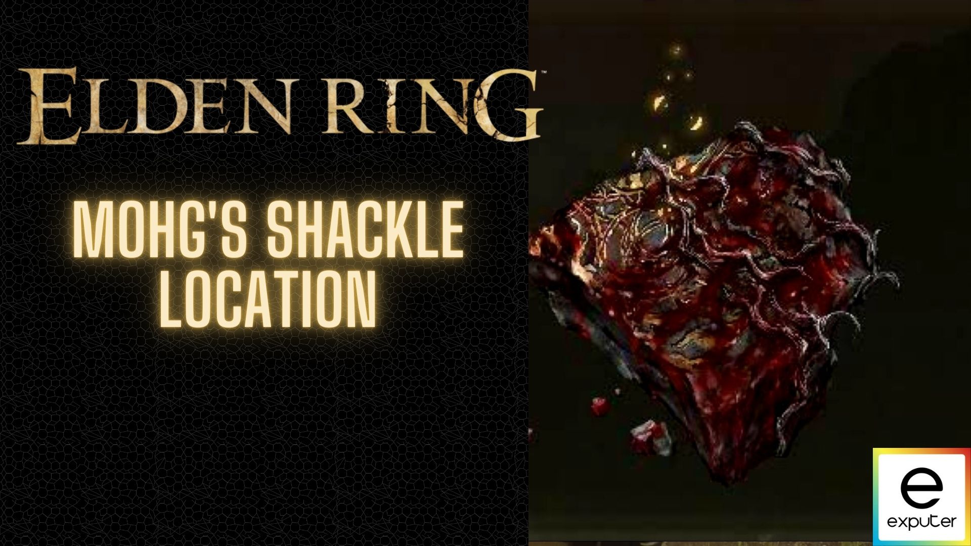 Mohg's Shackle Location Elden Ring