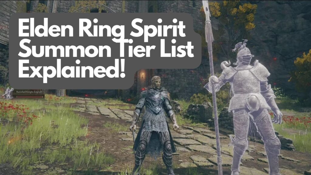 Elden Ring Spirit Summon Tier List Best Ashen Remains