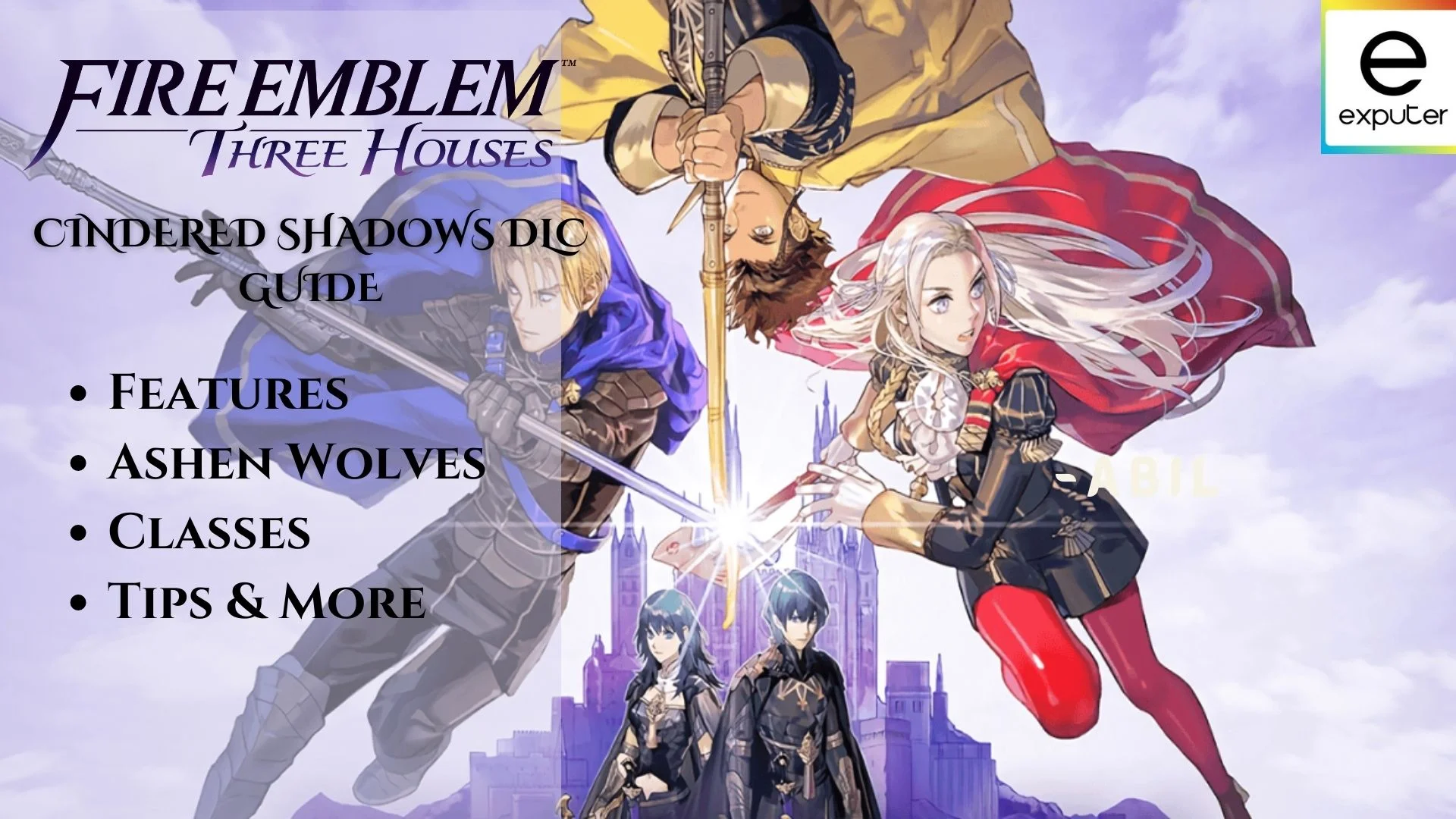 Fire Emblem: Three Houses - Cindered Shadows DLC launches next month,  trailer