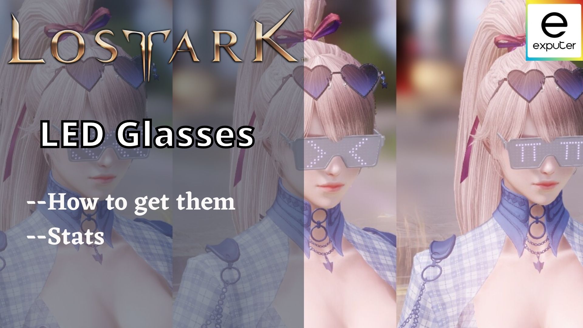 LED Glasses Guide for Lost Ark