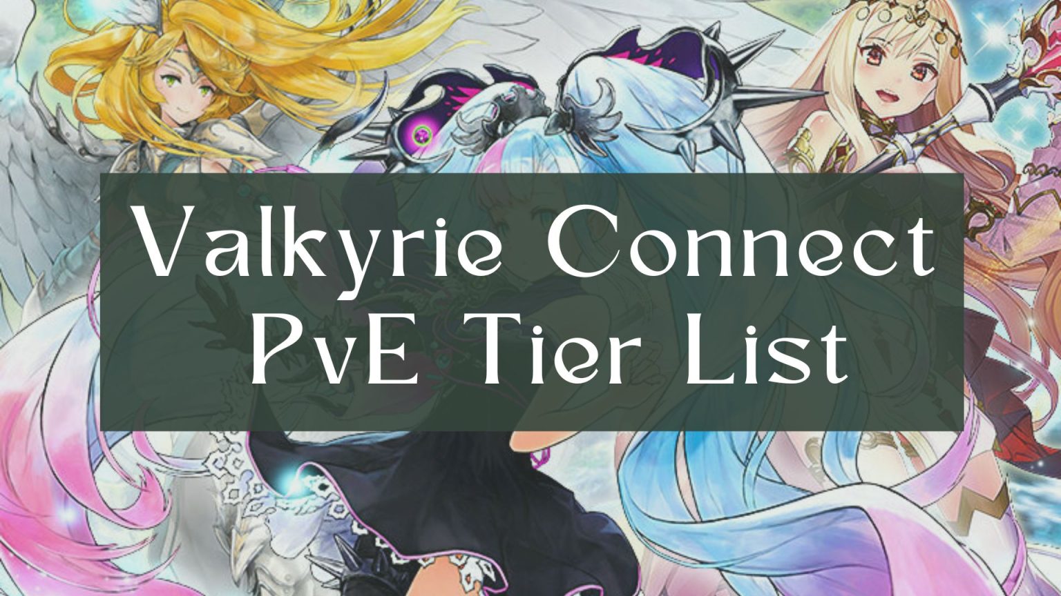 BEST Valkyrie Connect Tier List [2024]