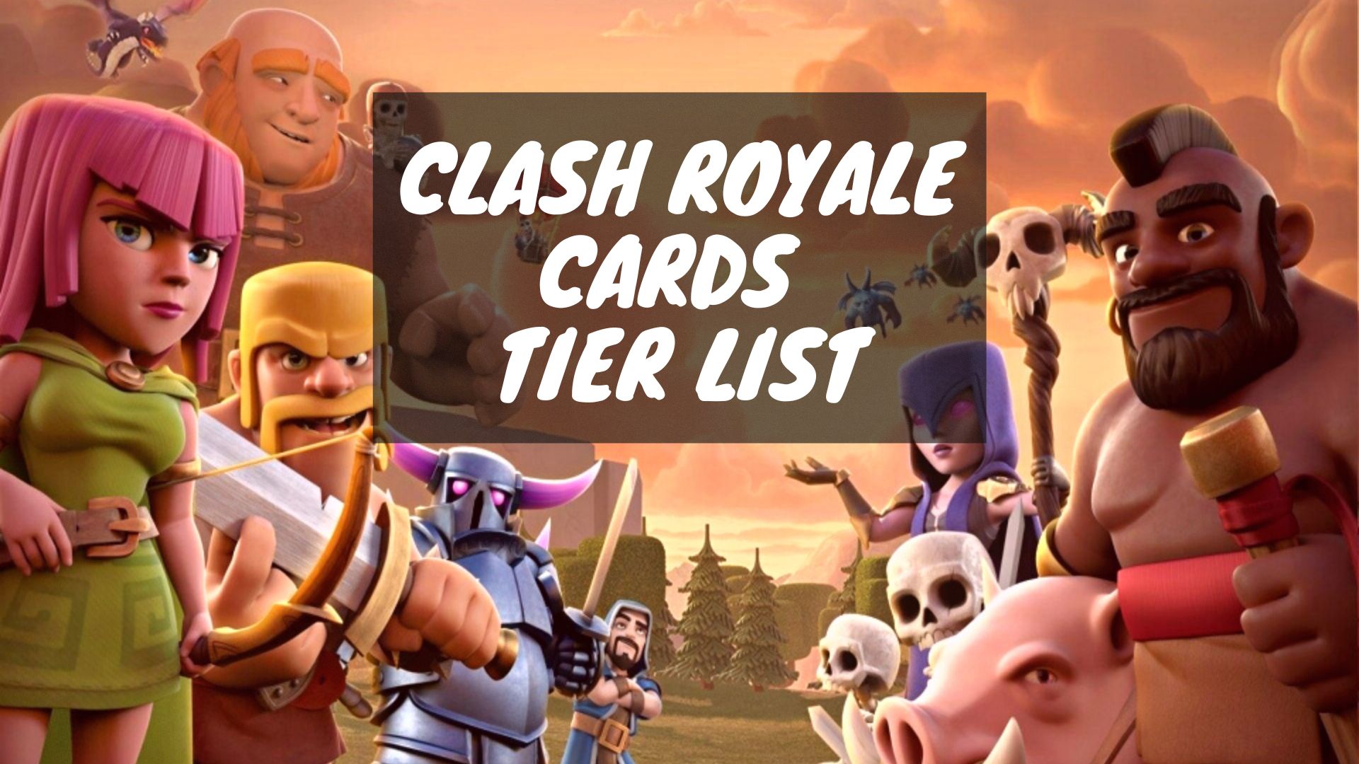 Clash royale tier list (cards) 