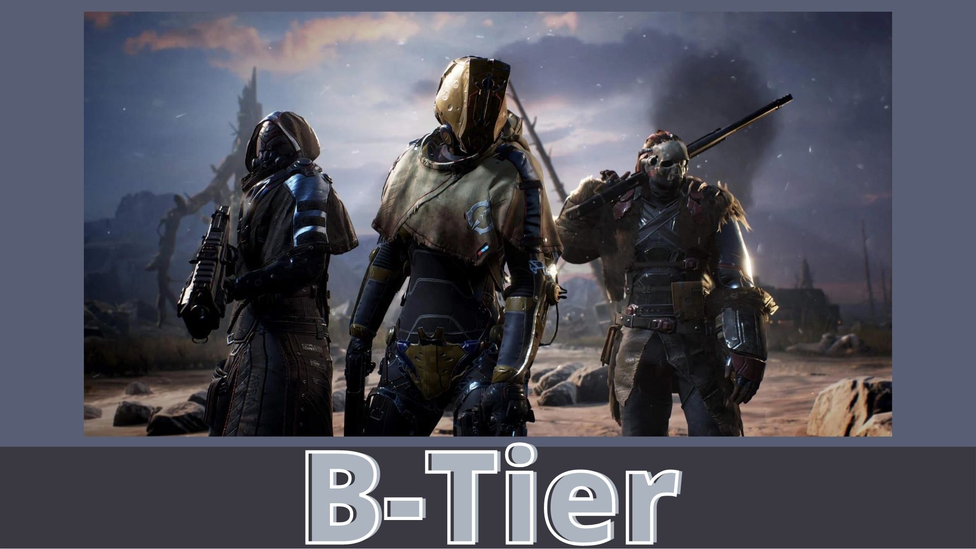 Outriders Class Tier List B-Tier
