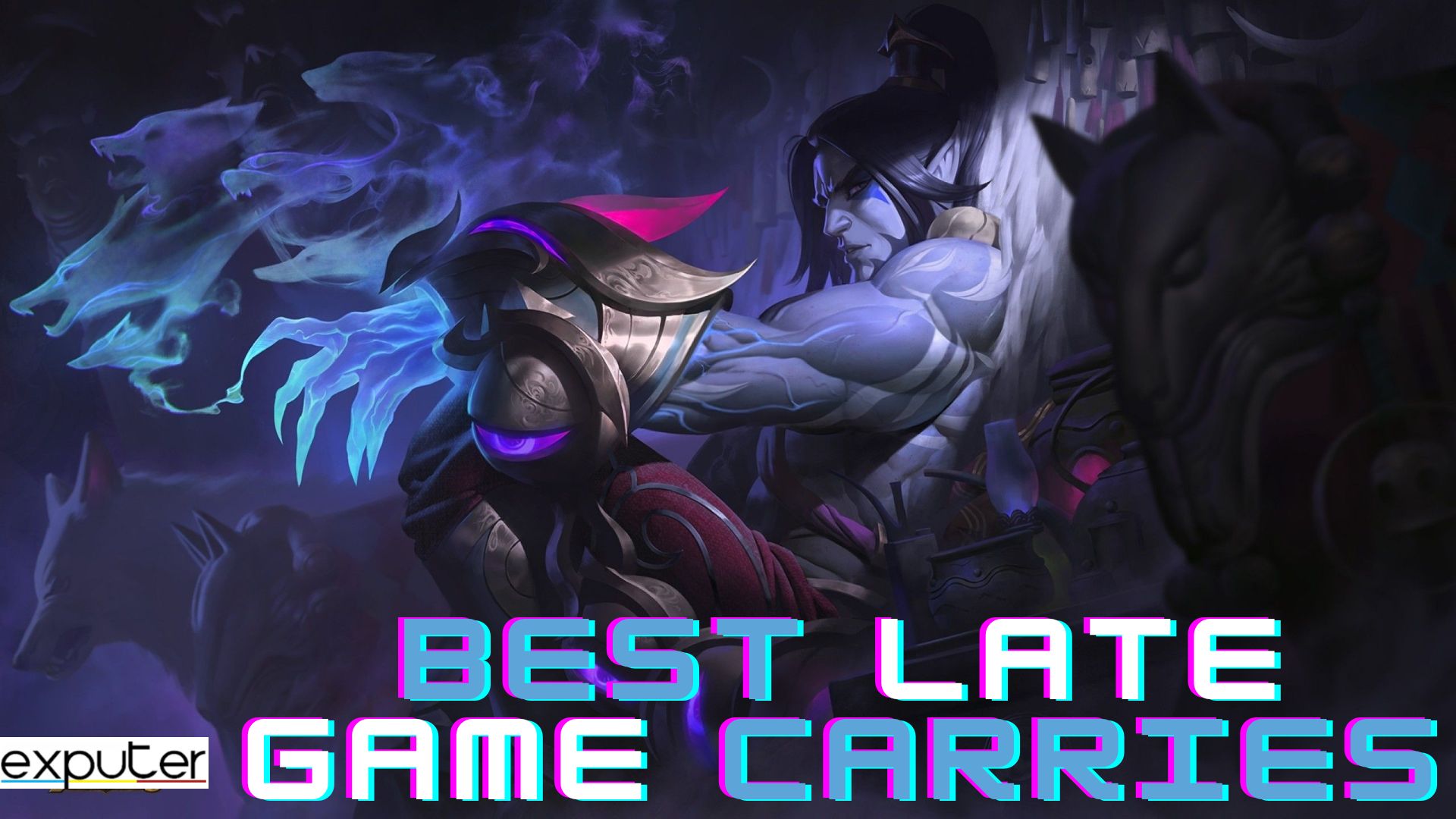 Best Late Game Carries