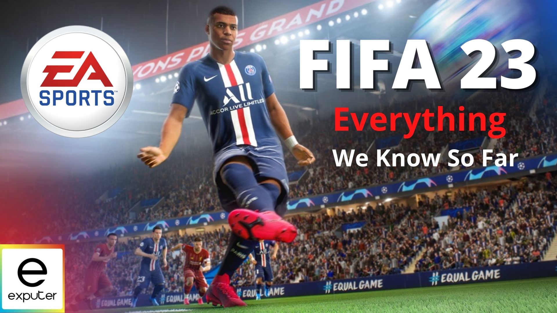 FIFA 23 Everything We Know So Far Explained