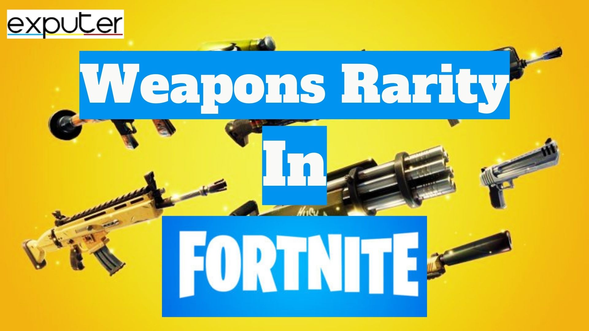 Weapons Rarity in Fortnite