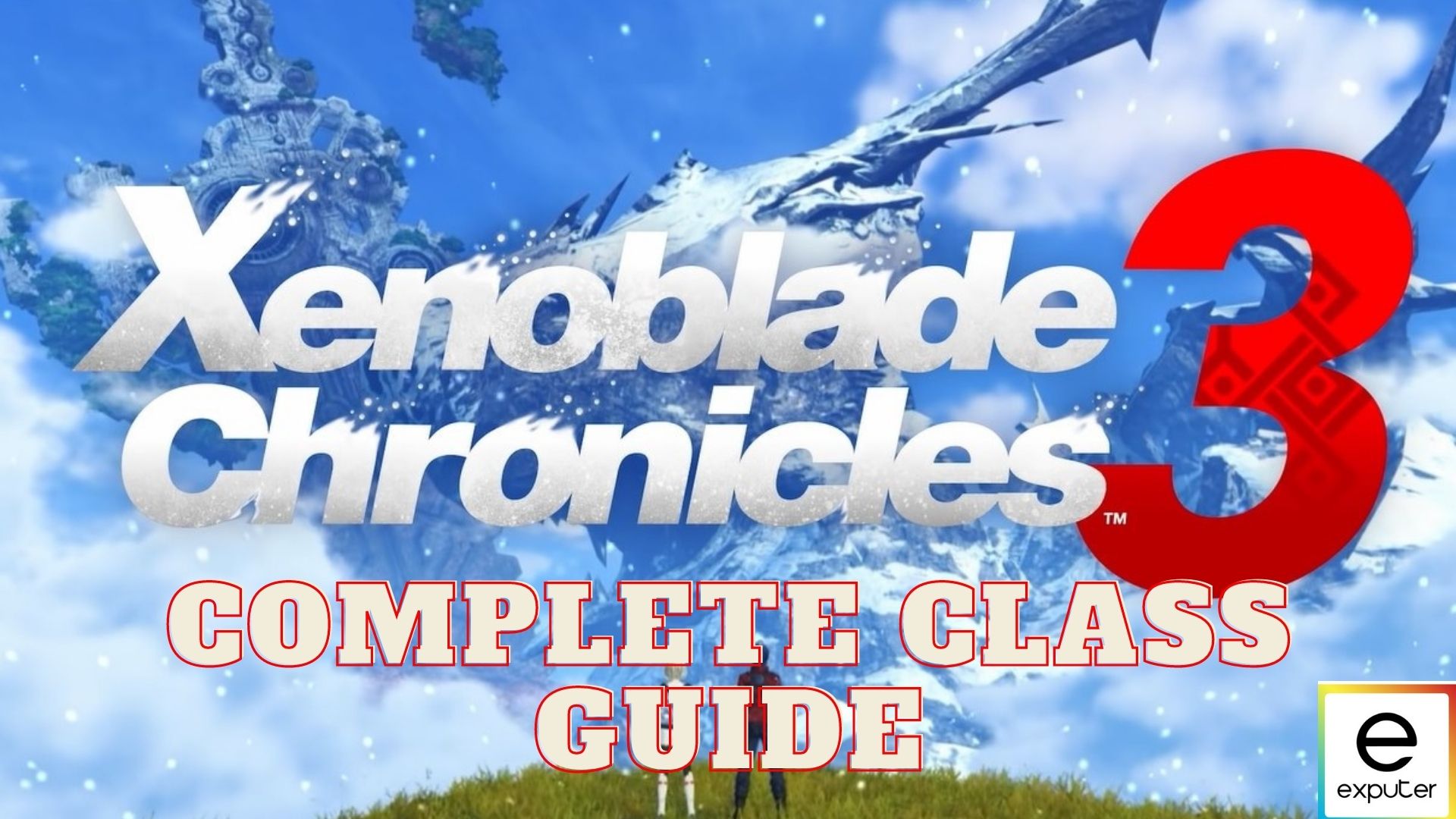 All classes in Xenoblade Chronicles 3