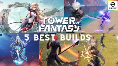 5 Best Tower of Fantasy Builds