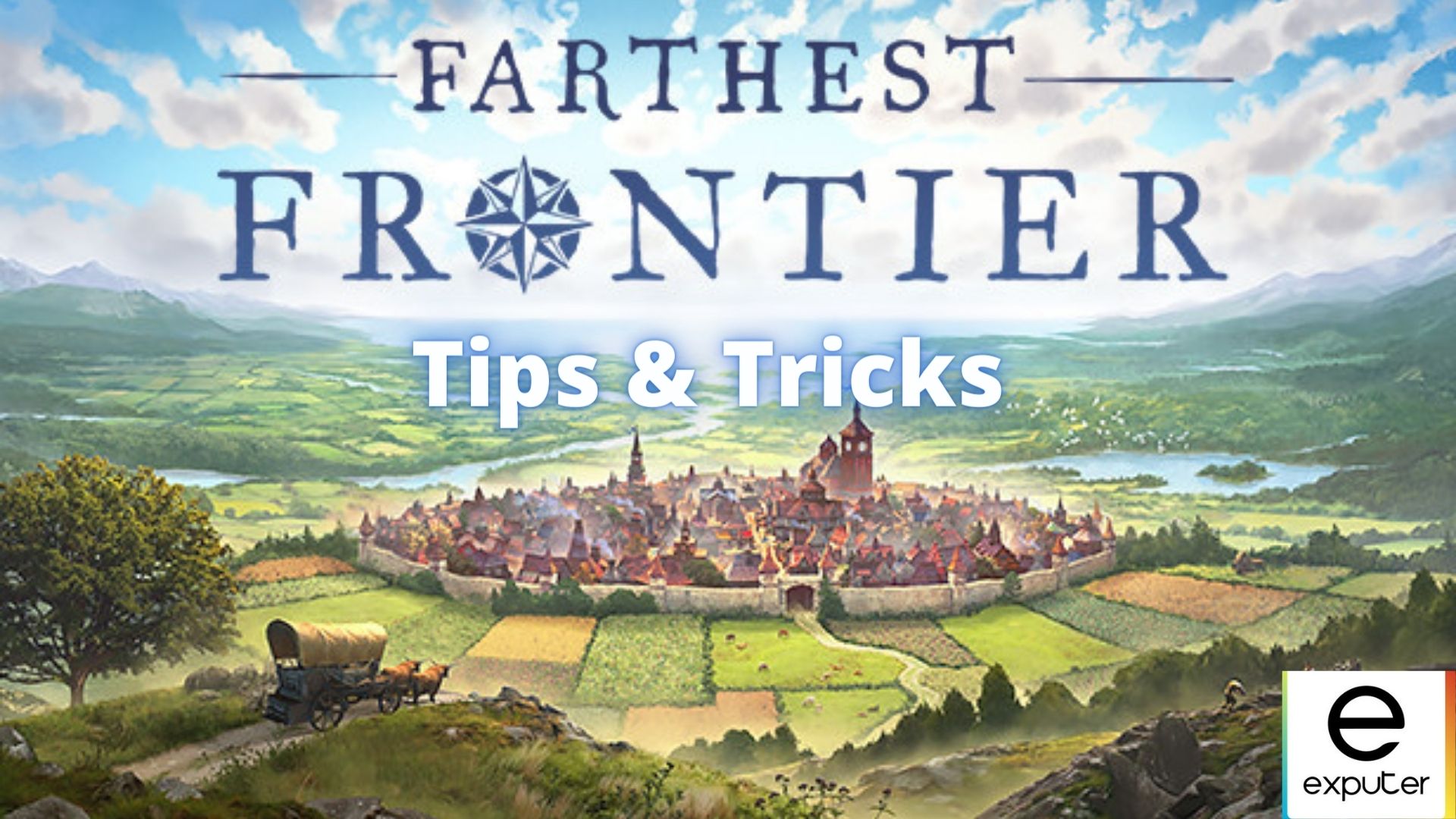 Important Farthest Frontier Tips and Tricks