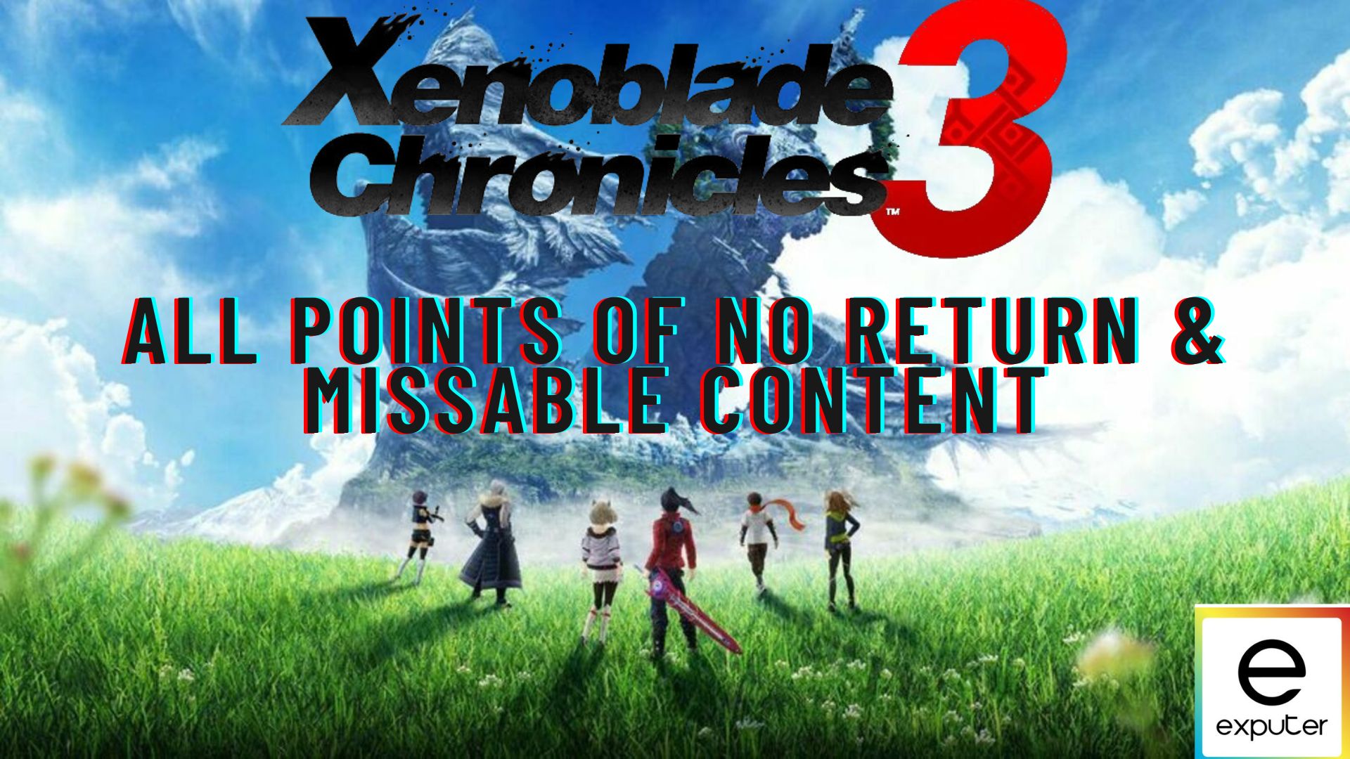 Xenoblade Chronicles 3 Missable content