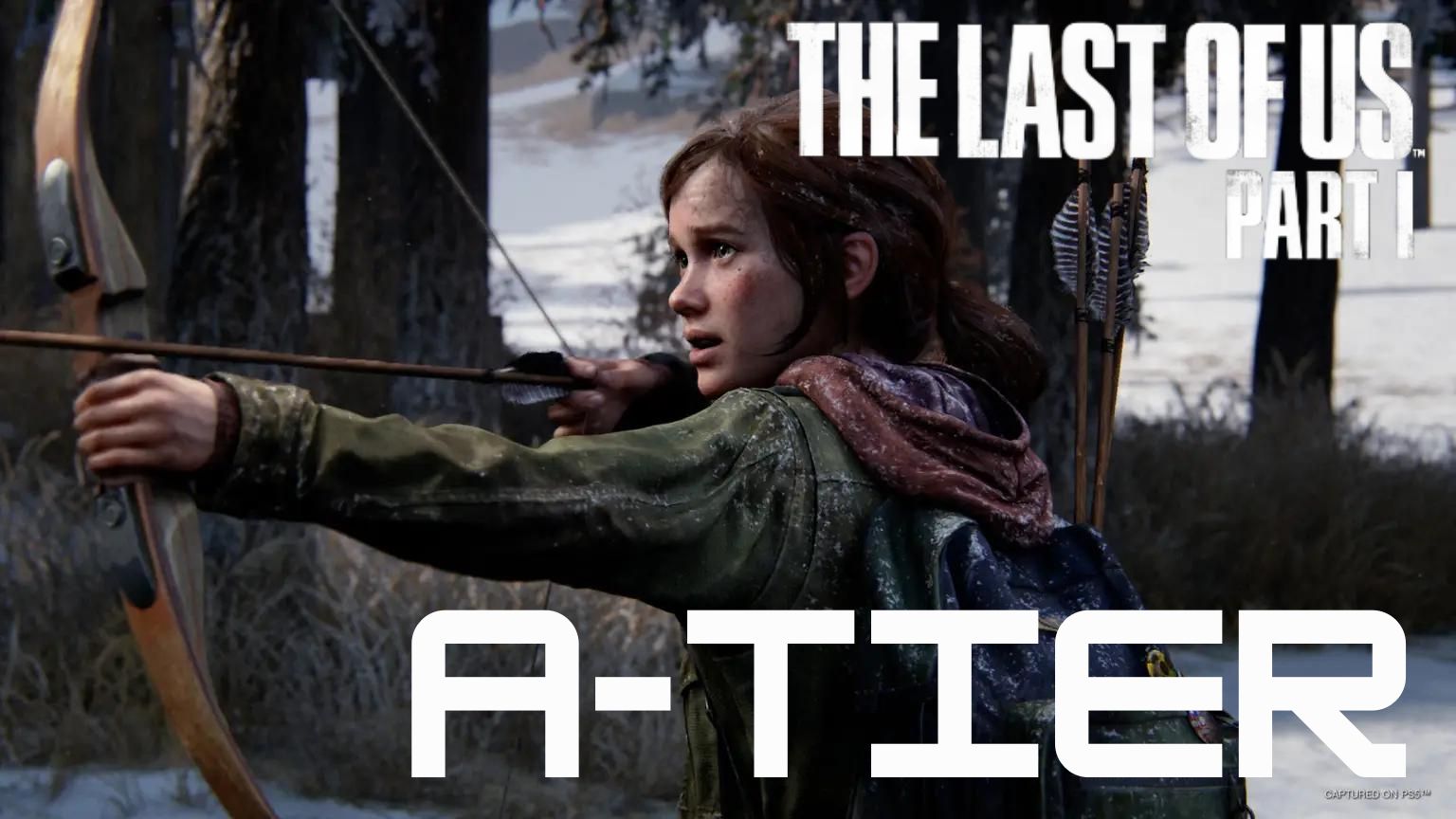 Last of Us part 1 Weapon A-Tier