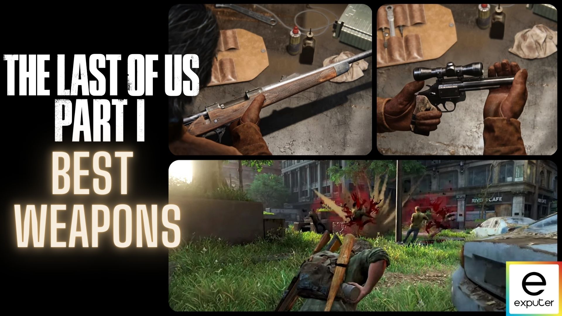 best weapons The Last of Us Part