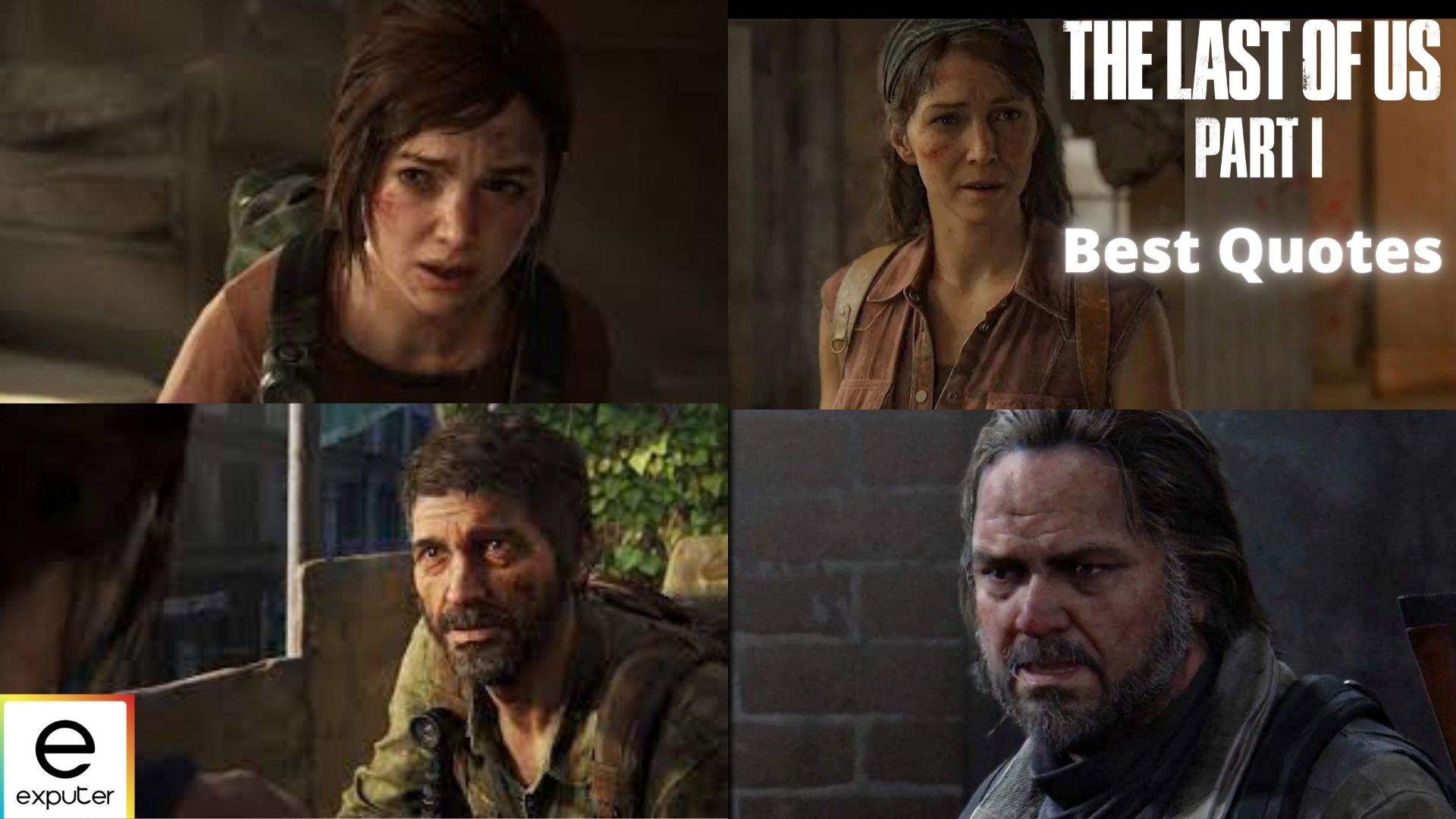 last of us part 1 best character quotes