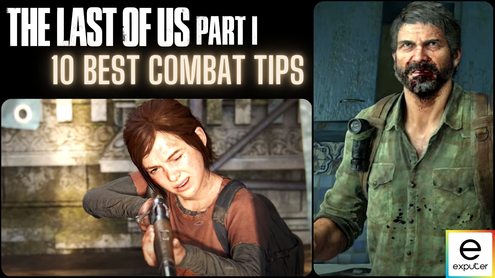 combat tips last of us part 1