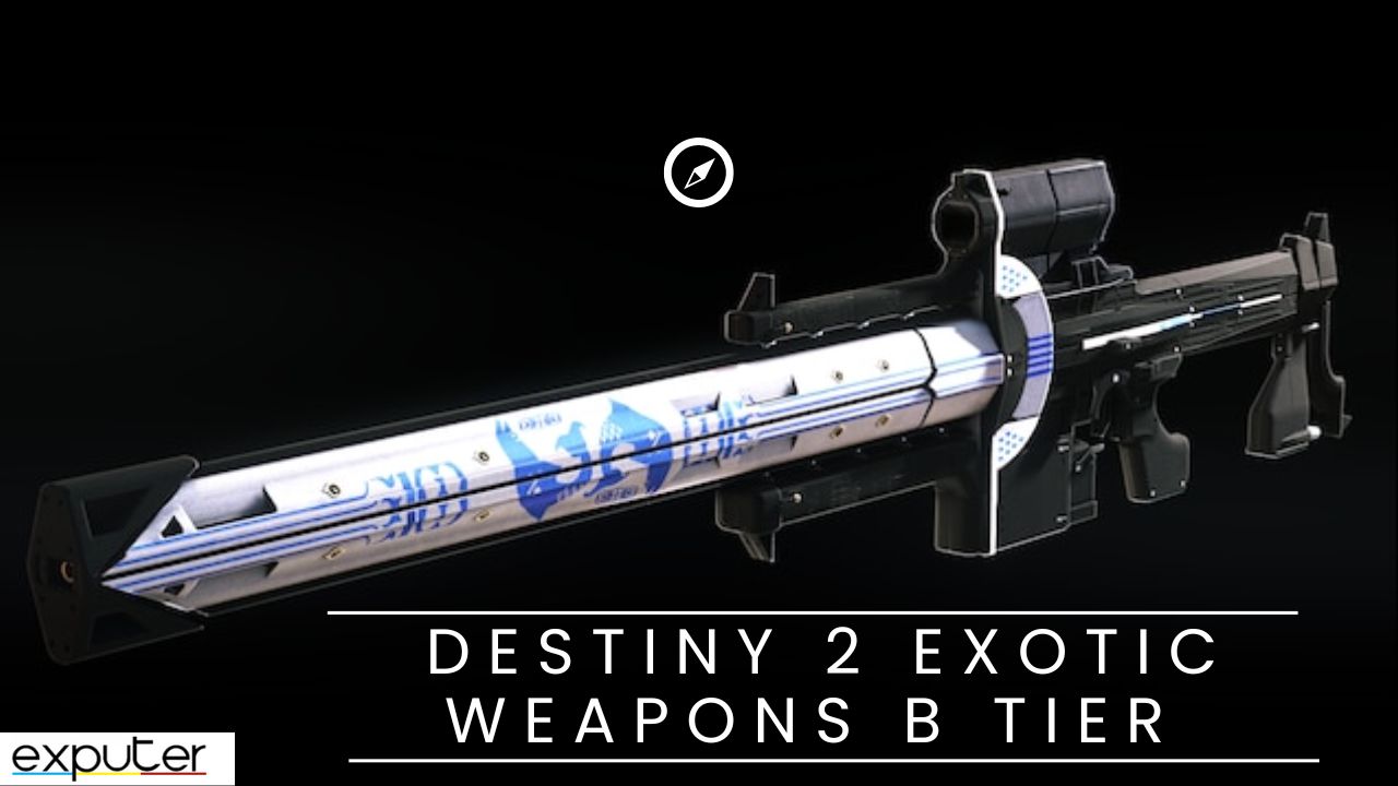 B Tier Exotic Weapons in Destiny 2