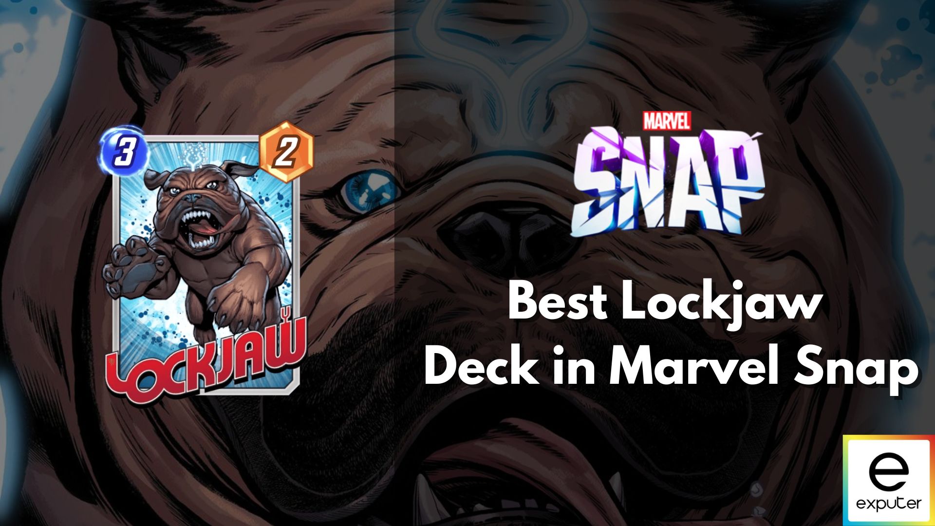 Best Lockjaw Deck in Marvel Snap