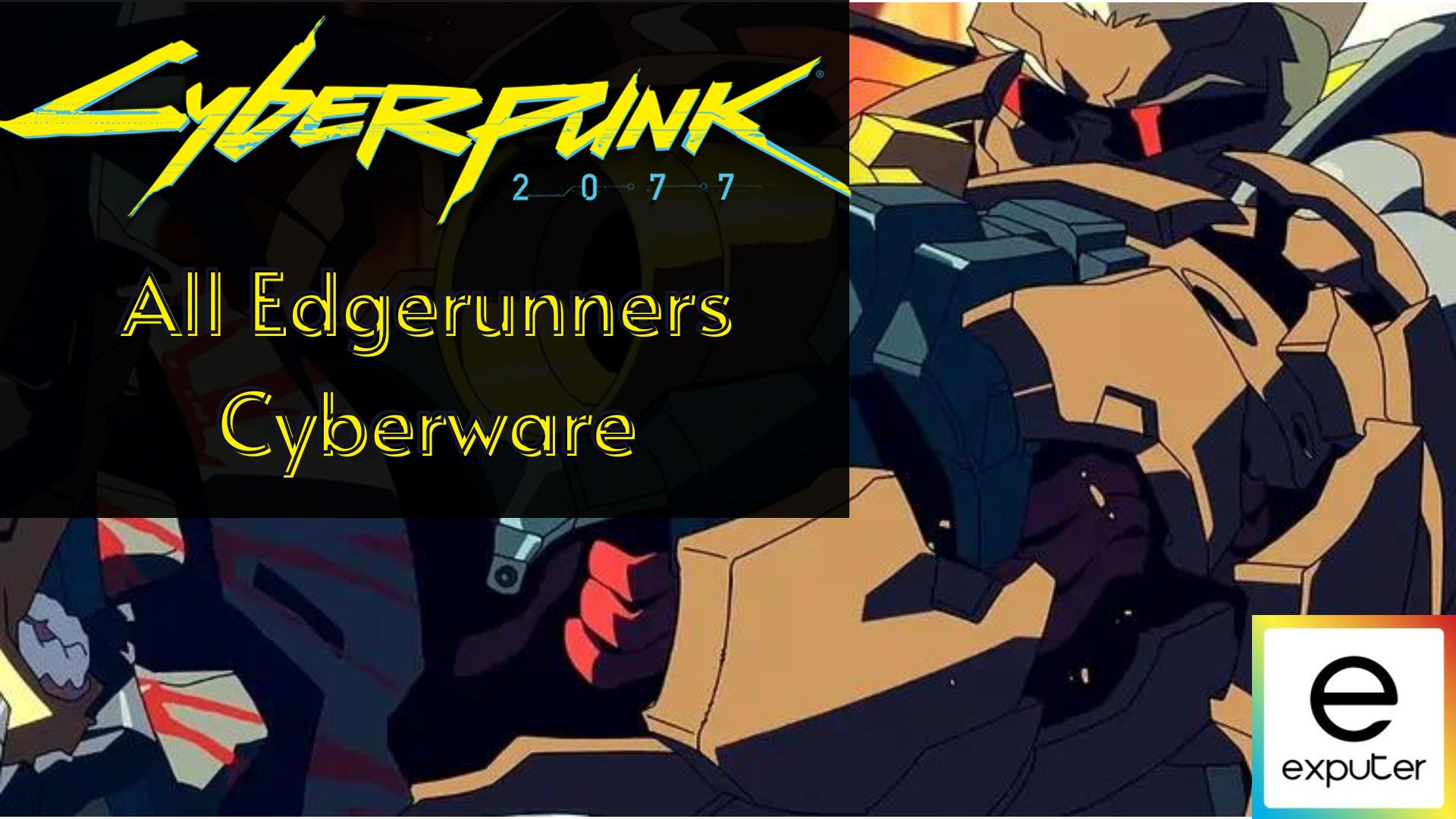 all edgerunners cyberware in cyberpunk 2077