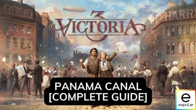 Complete Guide to Victoria 3 Panama Canal