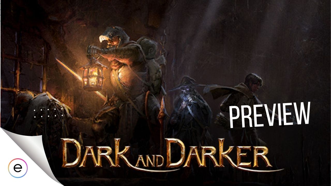 Dark And Darker Preview
