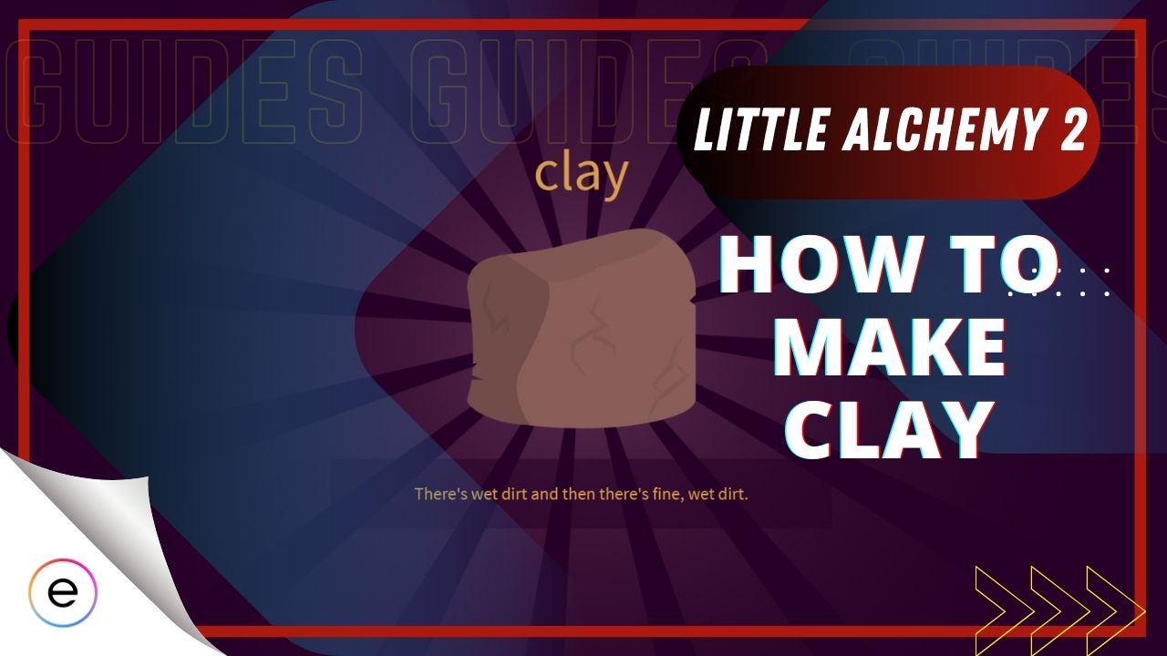 Little Alchemy 2 How To Make Clay [SOLVED] featured image