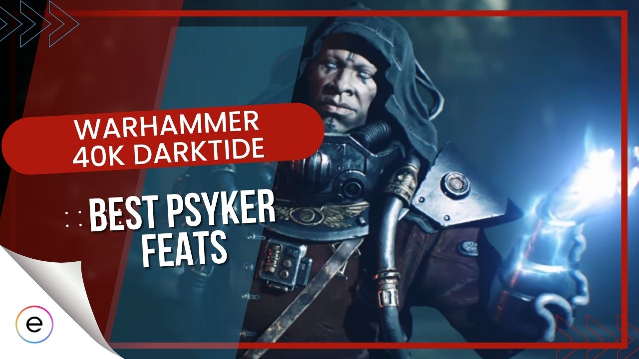 psyker best feats warhammer darktide
