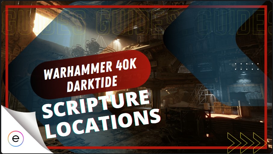 Darktide: Scripture Locations