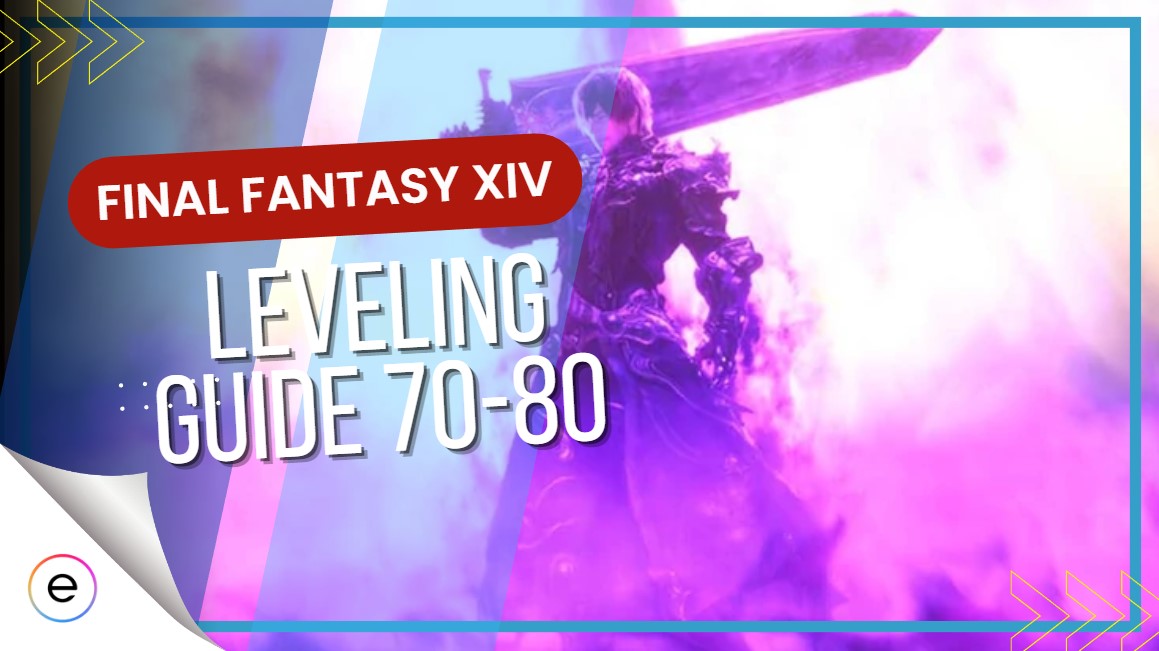 ffxiv leveling guide quickest way from level 70-80