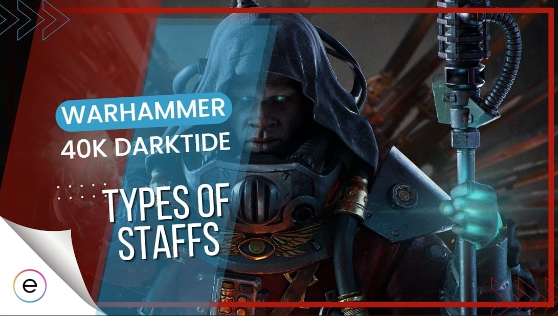 Warhammer 40K Darktide Staff types